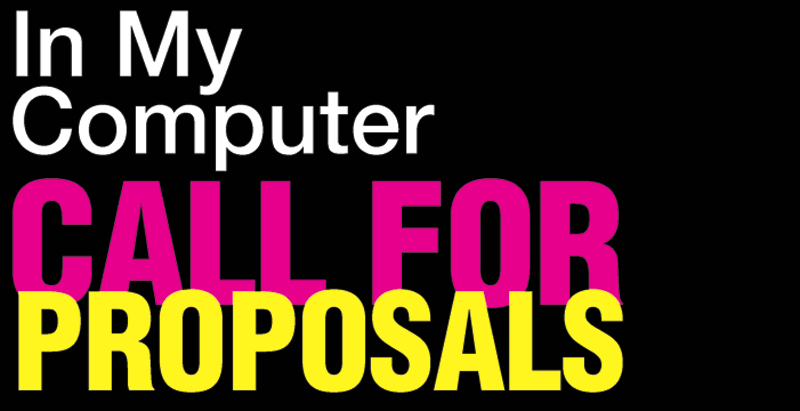 Call for proposals 2015! Link Editions: In My Computer