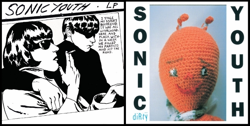 Sonic Youth, Goo (DGC, 1991); Sonic Youth, Dirty (DGC, 1992)