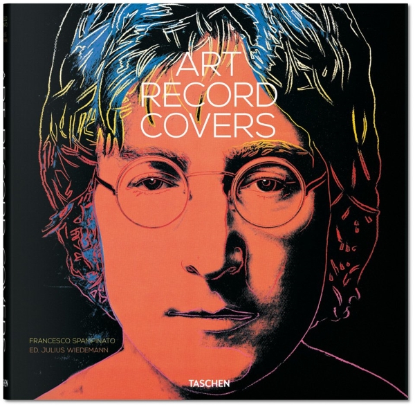 Copertina del libro Art Record Covers di Francesco Spampinato, edito da Taschen, 2017