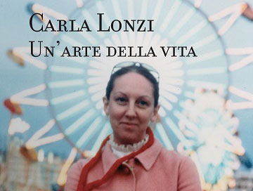 Carla Lonzi: un’arte della vita
